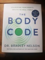 The Body Code Dr. Bradley Nelson gebunden Englisch Kr. München - Straßlach-Dingharting Vorschau