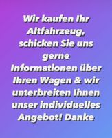 Suche Altfahrzeuge Gebrauchtwagen Unfallwagen aller Art Nordrhein-Westfalen - Rees Vorschau