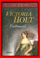 Treibsand, Victoria Holt, Roman, Weltbild Verlag Sachsen - Bautzen Vorschau