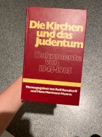 DIE KIRCHEN UND DAS JUDENTUM. Dokumente von 1945 bis 1985 Baden-Württemberg - Rottenburg am Neckar Vorschau