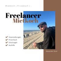 Mietkoch | Freelancer | Privat Koch gesucht ? Nordfriesland - Niebüll Vorschau
