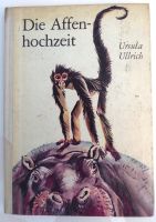 Die Affenhochzeit DDR Kinderbuch 1973 Ursula Ullrich/Zoo Dresden Schleswig-Holstein - Lübeck Vorschau