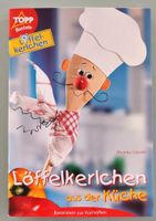 Löffelkerlchen aus der Küche mit Vorlagen Bastelbuch Neu Baden-Württemberg - Aach Vorschau