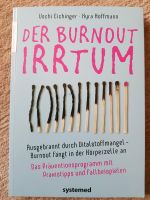 ❤ Der Burnout Irrtum - Uschi Eichinger Kyra Hoffmann Sachsen - Pulsnitz Vorschau