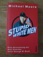 Michael Moore - Stupid White Men Bayern - Regensburg Vorschau