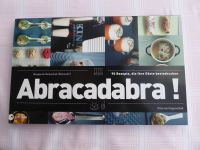 Abracadabra! 90 Rezepte, die Ihre Gäste beeindrucken / Rezepte de Schleswig-Holstein - Flintbek Vorschau