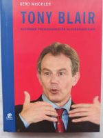 Gerd Mischler:Tony Blair:Reformer Premierminister Glaubenskrieger Brandenburg - Wandlitz Vorschau