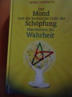 Der Mond und der kosmische Code der Schöpfung, Lauretti Irene TOP Bayern - Bad Neustadt a.d. Saale Vorschau