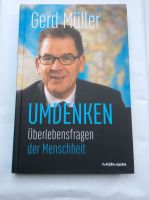 Gerd Müller Umdenken Überlebensfragen Menschheit Broschiert Top Nordrhein-Westfalen - Mönchengladbach Vorschau