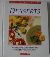 Desserts, Die Leichte Küche, Das moderne Kochbuch für alle, die Rheinland-Pfalz - Neustadt an der Weinstraße Vorschau