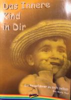 Das innere Kind in dir - Ein Reiseführer zu sich selbst Baden-Württemberg - Aidlingen Vorschau