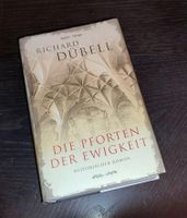 Richard Dübell - Die Pforten der Ewigkeit (gebunden, gebraucht) Hamburg-Mitte - Hamburg Hamm Vorschau