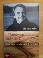 Unterwegs in die nächste Dimension - Meine Reise zu Heilern und S Kr. München - Ottobrunn Vorschau