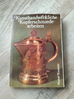 Kunsthandwerkliche Kupferschmiedearbeiten, altes Buch Brandenburg - Cottbus Vorschau