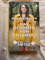 Buch „Das Gegenteil von Einsamkeit“ von Marina Keegan Baden-Württemberg - Freiburg im Breisgau Vorschau
