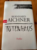 Bernhard Aichner Totenhaus HC neuwertig Baden-Württemberg - Erbach Vorschau