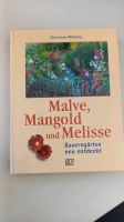 Buch Malve , Mangold und Melisse Bayern - Taufkirchen (Mühldorf am Inn) Vorschau