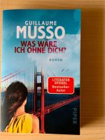 Guillaume Musso: Was wäre ich ohne dich? Rheinland-Pfalz - Kaiserslautern Vorschau