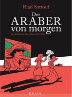 Der Araber von morgen, Band 1: Eine Kindheit im Nahen Osten (1978 Hamburg-Nord - Hamburg Uhlenhorst Vorschau