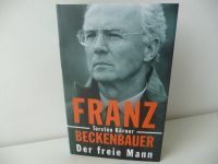 Franz Beckenbauer~Der freie Mann~Biografie~Biographie~Hardcover Nordrhein-Westfalen - Hilden Vorschau