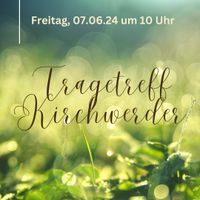 Tragetreff Kirchwerder im Juni Bergedorf - Kirchwerder Vorschau