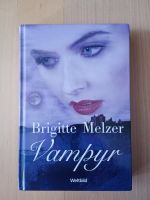 "Vampyr" Brigitte Melzer gebundenes Buch in Topzustand Rheinland-Pfalz - Mutterstadt Vorschau