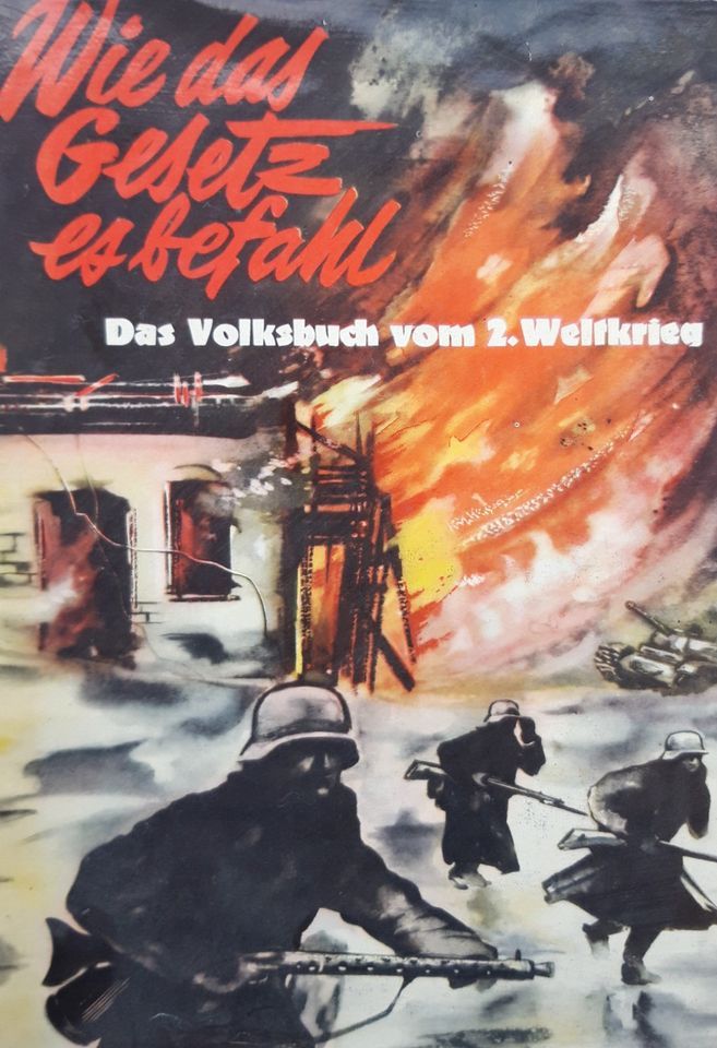 Wie das Gesetz es befahl : Das Volksbuch vom 2. Weltkrieg in Köln