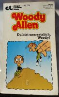 Woody Allen Du bist unersetzlich,Woody  Aus 1981 Ehapa Verlag Nordwestmecklenburg - Landkreis - Herrnburg Vorschau