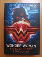 Wonder Woman - Kriegerin der Amazonen - Leigh Bardugo, gebunden Hamburg-Nord - Hamburg Langenhorn Vorschau