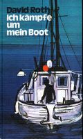 Ich kämpfe um mein Boot von David Roth Niedersachsen - Apensen Vorschau