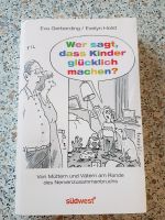 Wer sagt, dass Kinder glücklich machen Ratgeber Eva Gerberding Nordrhein-Westfalen - Schlangen Vorschau