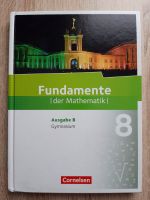 Fundamente der Mathematik 8 ISBN 978-3-06-009235-2 Berlin - Köpenick Vorschau