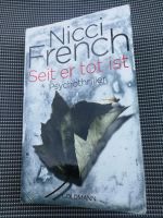Nicci French Seit er tot ist Psychothriller Thriller Taschenbuch Nordrhein-Westfalen - Tönisvorst Vorschau