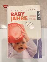 Babyjahre von Remo Largo. Bayern - Grafing bei München Vorschau