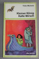 Kleiner König Kalle Wirsch ~ dtv Junior ~ Taschenbuch Nordrhein-Westfalen - Hürth Vorschau