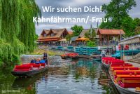 Kahnfährmann (w/m/d) - auch Quereinsteiger Brandenburg - Burg (Spreewald) Vorschau