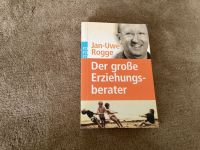 Der Große Erziehungsberater von Jan Uwe Rogge Baden-Württemberg - Konstanz Vorschau