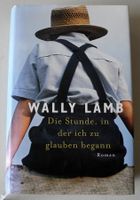 Die Stunde, in der ich zu glauben begann, Wally Lamb; Roman, Rheinland-Pfalz - Neustadt an der Weinstraße Vorschau