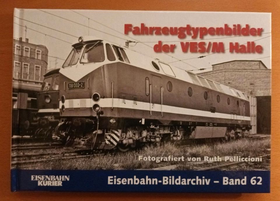 Eisenbahn-Bildarchiv Band 62 in Weißenfels