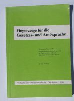 Fingerzeige für die Gesetzes- und Amtssprache, Jurist, Jura, Buch Bayern - Pöttmes Vorschau