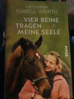 Vier Beine tragen meine Seele (Isabell Werth) Brandenburg - Velten Vorschau