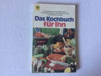 Das Kochbuch für IHN - Feinschmecker - Der Mann am Herd 1972 Bayern - Olching Vorschau