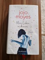 Mein Leben in deinem (Jojo Moyes) Schleswig-Holstein - Bargteheide Vorschau