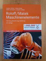 Roloff / Matek Maschinenelemente + Tabellenbuch Baden-Württemberg - Freiburg im Breisgau Vorschau