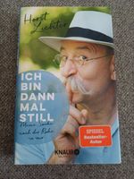 NEU Ich bin dann mal still Horst Lichter gebundene Ausgabe Leipzig - Eutritzsch Vorschau