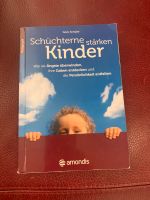 Schüchterne Kinder Stärken Schlüter Eltern Erziehung Ratgeber Nordrhein-Westfalen - Mülheim (Ruhr) Vorschau