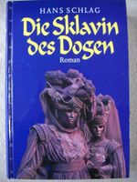 Hans Schlag - Die Sklavin des Dogen (Gebunden, Neu ) Sachsen - Zobes Vorschau