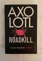 Axolotl Roadkill Roman von Helene Hegemann Nordrhein-Westfalen - Ratingen Vorschau