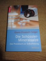 Die Schüssler-Mineralsalze: Das Praxisbuch zur Selbstheilung Hessen - Babenhausen Vorschau