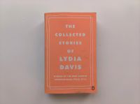 The Collected Stories of Lydia Davis Köln - Mülheim Vorschau